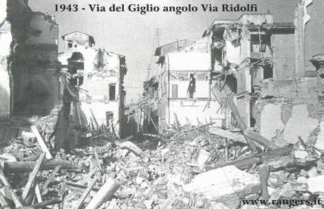 1944: l'incrocio Via del Giglio con Via Ridolfi visto da P.za della Vittoria dopo un bombardamento