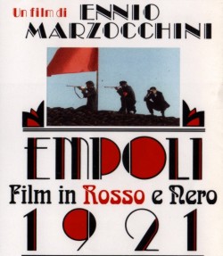 La locandina del film "Empoli 1921 - un Film in rosso e nero"